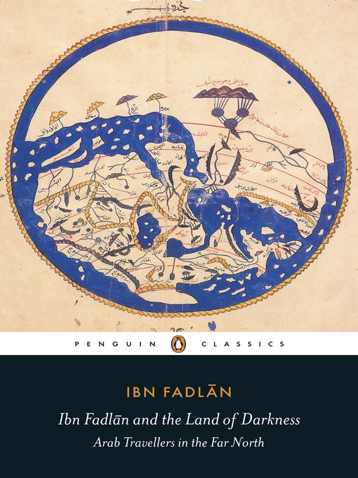 Title details for Ibn Fadlan and the Land of Darkness by Ibn Fadlan - Wait list